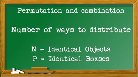 distribution of n identical objects in r identical boxes|how to distribute objects in r.